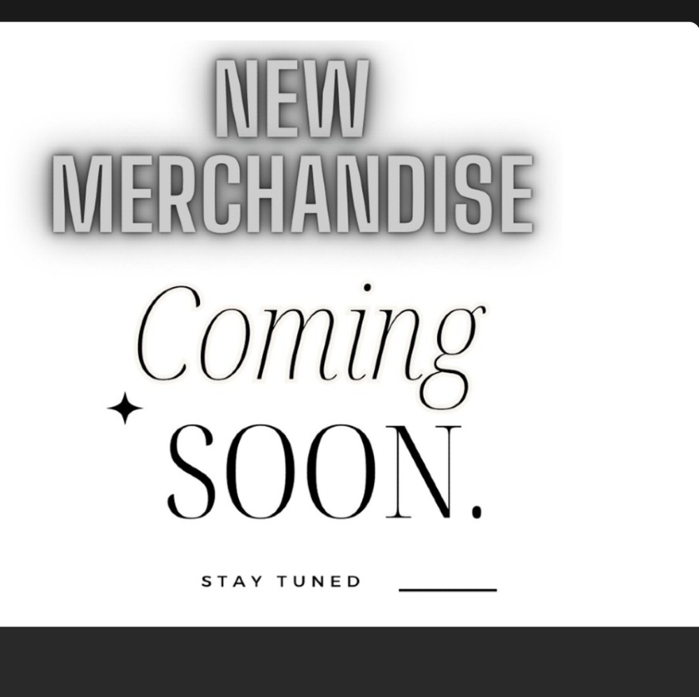 New Merchandise Coming Soon